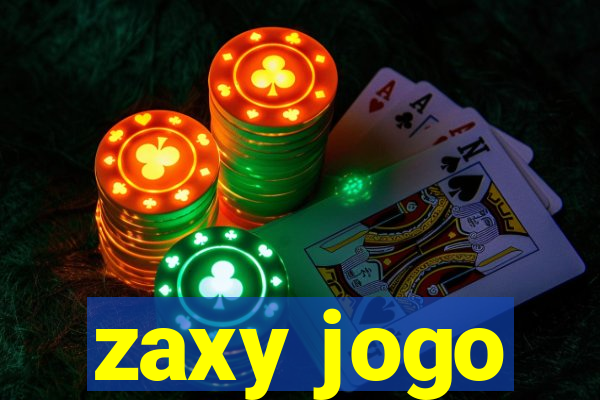 zaxy jogo